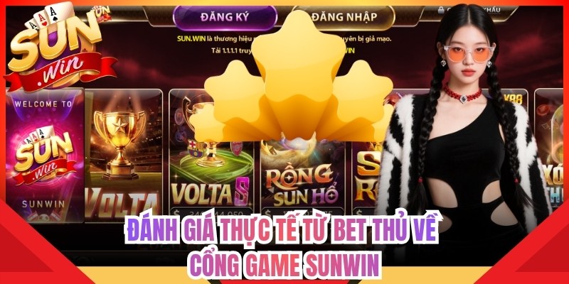 Trang chủ 14 Đánh giá thực tế từ bet thủ về cổng game Sunwin