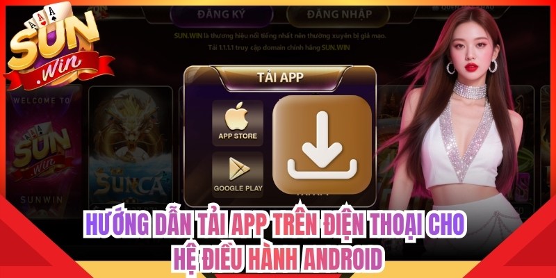 Trang chủ 13 Hướng dẫn tải app trên điện thoại cho hệ điều hành Android